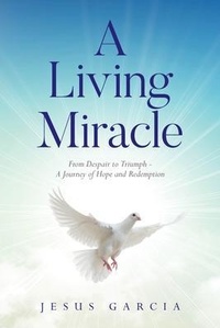 Enlarge image Cover: A Living Miracle - Palmetto Publishing