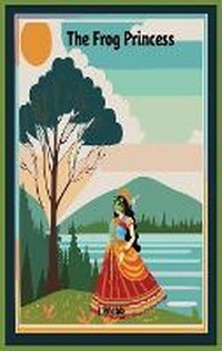 Enlarge image Cover: The Frog Princess - Story to Read LLC