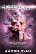 Cover: Dissonance Volume III: Renegade - Aaron Ryan