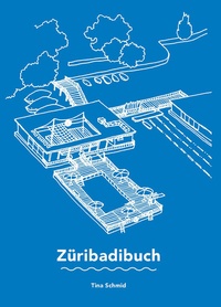 Abbildung von: Züribadibuch - Scheidegger & Spiess