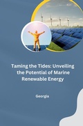 Cover: Taming the Tides: Unveiling the Potential of Marine Renewable Energy - tredition