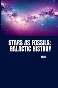 Abbildung von: Stars as Fossils: Galactic History - tredition