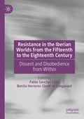 Cover: Resistance in the Iberian Worlds from the Fifteenth to the Eighteenth Century - Palgrave Macmillan