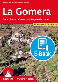 Abbildung von: La Gomera (E-Book) - Rother Bergverlag