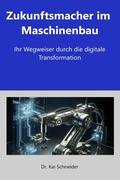 Cover: Zukunftsmacher im Maschinenbau - epubli