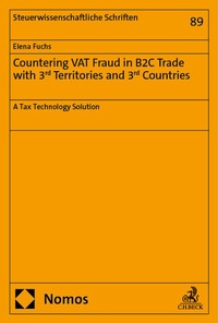 Abbildung von: Countering VAT Fraud in B2C Trade with 3rd Territories and 3rd Countries - Nomos