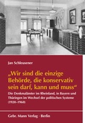 Cover: &raquo;Wir sind die einzige Beh&ouml;rde, die konservativ sein darf, kann und muss&laquo; - Mann, Gebr.
