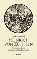 Bild: Heinrich von Zütphen - Boyens Buchverlag GmbH & Co. KG