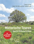 Cover: Historische Touren durch Dithmarschen - Boyens Buchverlag GmbH & Co. KG