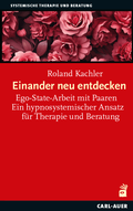 Cover: Einander neu entdecken - Carl-Auer Verlag