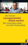 Cover: L&ouml;sungsorientiert Schule machen - Carl-Auer Verlag
