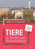Cover: Tiere in Berlin und Brandenburg - Jaron