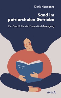 Abbildung von: Sand im patriarchalen Getriebe - AvivA