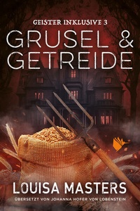 Enlarge image Cover: Grusel und Getreide - Second Chances Verlag