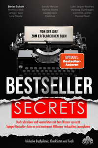 Abbildung von: Bestseller Secrets - Von der Idee zum erfolgreichen Buch - Orbita Media GmbH