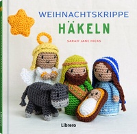 Enlarge image Cover: Weihnachtskrippe häkeln - Librero