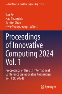 Enlarge image Cover: Proceedings of Innovative Computing 2024 Vol. 1 - Springer