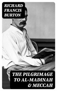 Abbildung von: The Pilgrimage to Al-Madinah & Meccah - DigiCat