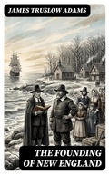 Cover: The Founding of New England - DigiCat