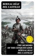 Cover: The Memoirs of the Conquistador Bernal Diaz del Castillo - DigiCat
