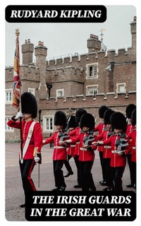 Abbildung von: The Irish Guards in the Great War - DigiCat