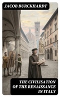 Cover: The Civilisation of the Renaissance in Italy - DigiCat