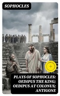 Cover: Plays of Sophocles: Oedipus the King; Oedipus at Colonus; Antigone - DigiCat
