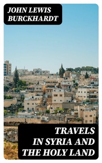 Abbildung von: Travels in Syria and the Holy Land - DigiCat