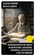 Cover: Expositions of Holy Scripture: Genesis, Exodus, Leviticus and Numbers - DigiCat