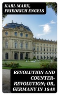 Cover: Revolution and Counter-Revolution; Or, Germany in 1848 - DigiCat
