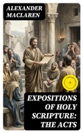 Cover: Expositions of Holy Scripture: the Acts - DigiCat