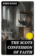 Cover: The Scots Confession of Faith - DigiCat