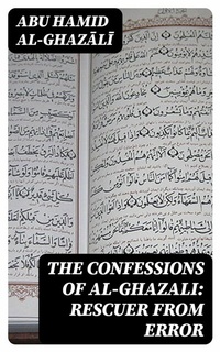 Abbildung von: The Confessions of al-Ghazali: Rescuer from Error - DigiCat