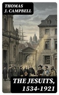 Cover: The Jesuits, 1534-1921 - DigiCat