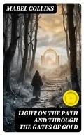 Cover: Light on the Path and Through the Gates of Gold - DigiCat