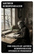 Cover: The Essays of Arthur Schopenhauer; Studies in Pessimism - DigiCat