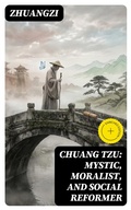 Cover: Chuang Tzu: Mystic, Moralist, and Social Reformer - DigiCat