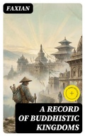 Cover: A Record of Buddhistic Kingdoms - DigiCat