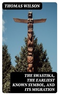 Cover: The Swastika, the Earliest Known Symbol, and Its Migration - DigiCat