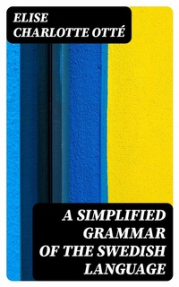 Abbildung von: A Simplified Grammar of the Swedish Language - DigiCat