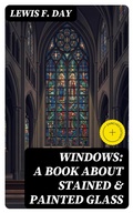 Cover: Windows: A Book About Stained & Painted Glass - DigiCat