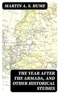 Cover: The Year after the Armada, and Other Historical Studies - DigiCat