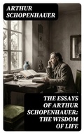 Cover: The Essays of Arthur Schopenhauer: the Wisdom of Life - DigiCat