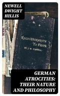 Cover: German Atrocities: Their Nature and Philosophy - DigiCat