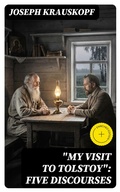 Cover: "My Visit to Tolstoy": Five Discourses - DigiCat