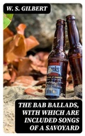 Cover: The Bab Ballads, with Which Are Included Songs of a Savoyard - DigiCat