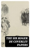 Cover: The Sir Roger de Coverley Papers - DigiCat