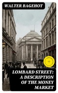 Cover: Lombard Street: A Description of the Money Market - DigiCat