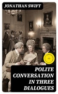 Cover: Polite Conversation in Three Dialogues - DigiCat
