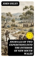 Cover: Journals of Two Expeditions into the Interior of New South Wales - DigiCat